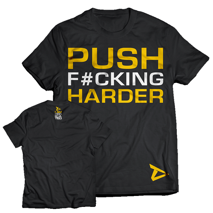 Dedicated T-Shirt 'Push F#cking Harder'